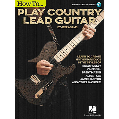 Hal Leonard How To Play Country Lead Guitar - Book/Audio Online