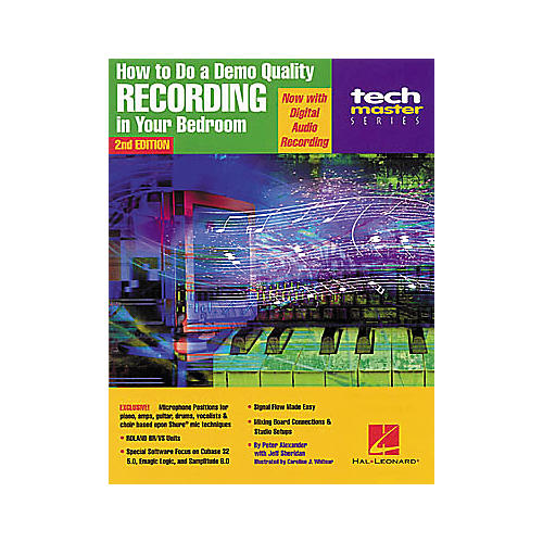 How to Do a Demo-Quality Recording in Your Bedroom - 2nd Edition Book