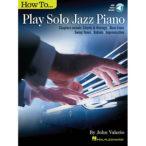 Hal Leonard How to Play Solo Jazz Piano Piano Instruction Series Softcover Audio Online Written by John Valerio