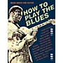 Music Minus One How to Play the Blues Music Minus One Series Softcover with CD Written by Dick Weissman