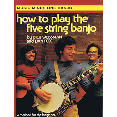 Music Minus One How to Play the Five String Banjo (Volume 1) Music Minus One Series Softcover with CD by Dick Weissman