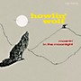 ALLIANCE Howlin Wolf - Moanin In The Moonlight + 4 Bonus Tracks