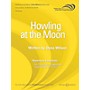 Boosey and Hawkes Howling at the Moon (Saxophone Quartet) Windependence Chamber Ensemble Series  by Dana Wilson