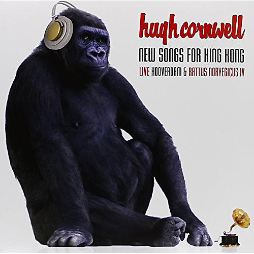 Hugh Cornwell - New Songs for King Kong