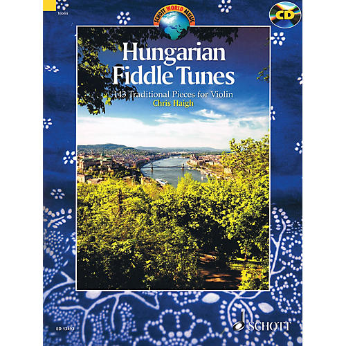 Hungarian Fiddle Tunes (143 Traditional Pieces for Violin) String Series Softcover with CD
