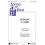 Fred Bock Music Hungry, I Come SATB composed by Craig Curry