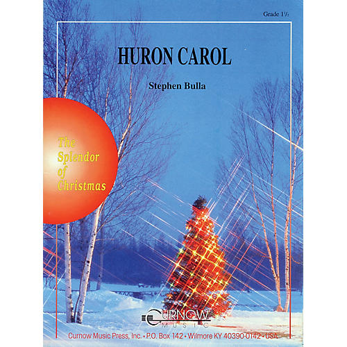 Huron Carol (Grade 1.5 - Score Only) Concert Band Level 1.5 Arranged by Stephen Bulla