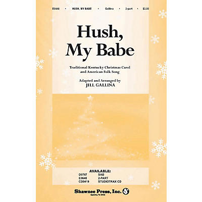 Shawnee Press Hush, My Babe 2-Part arranged by Jill Gallina