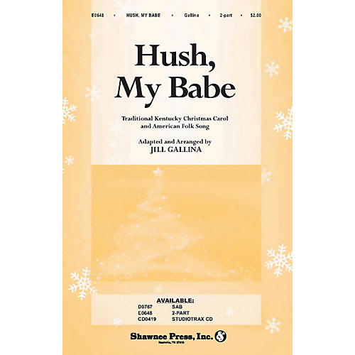 Shawnee Press Hush, My Babe 2-Part arranged by Jill Gallina