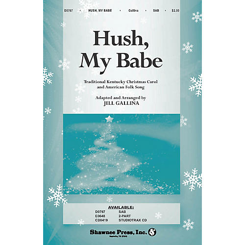 Shawnee Press Hush, My Babe SAB arranged by Jill Gallina