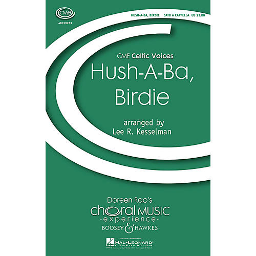 Boosey and Hawkes Hush a Ba, Birdie (CME Celtic Voices) SATB a cappella arranged by Lee Kesselman