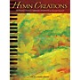 Willis Music Hymn Creations (Inter to Advanced Level) Willis Series Book by Various