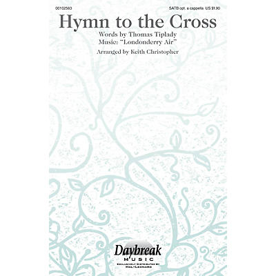Daybreak Music Hymn to the Cross SATB arranged by Keith Christopher