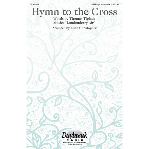 Daybreak Music Hymn to the Cross SATB arranged by Keith Christopher