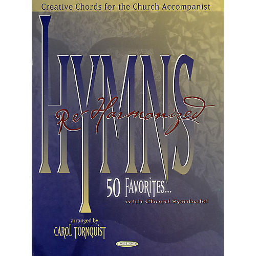 Hymns Re-Harmonized (Creative Chords for the Church Accompanist) Sacred Folio Series