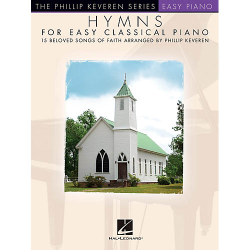 Hal Leonard Hymns for Easy Classical Piano - The Phillip Keveren Series Easy Piano Songbook