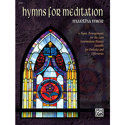 Alfred Hymns for Meditation