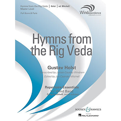 Boosey and Hawkes Hymns from the Rig Veda Concert Band Level 4 composed by Gustav Holst arranged by Jon Mitchell