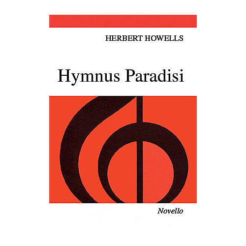 Novello Hymnus Paradisi SATB Composed by Herbert Howells