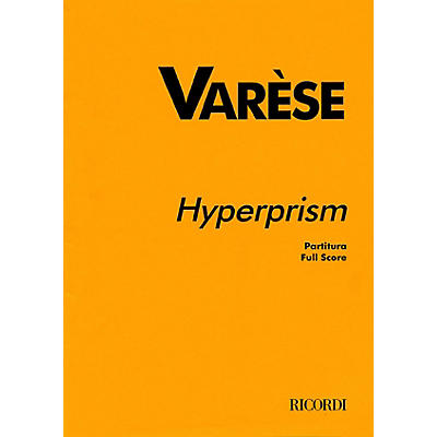 Ricordi Hyperprism (Full Score) Study Score Series Composed by Edgard Varèse Edited by Richard Sacks