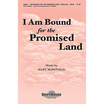 Shawnee Press I Am Bound for the Promised Land SATB arranged by Mary McDonald