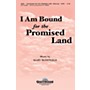 Shawnee Press I Am Bound for the Promised Land SATB arranged by Mary McDonald