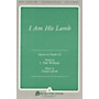 Fred Bock Music I Am His Lamb SATB composed by J. Paul Williams