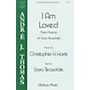 Hinshaw Music I Am Loved SATB Divisi composed by Christopher H. Harris