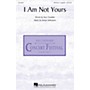 Hal Leonard I Am Not Yours SATB DV A Cappella composed by Kelsey Hohnstein