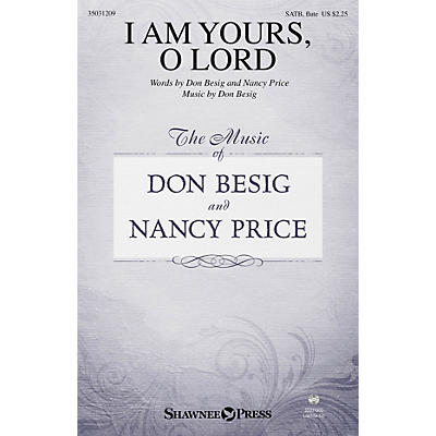 Shawnee Press I Am Yours, O Lord SATB W/ FLUTE composed by Don Besig
