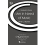 Boosey and Hawkes I Am in Need of Music (CME Conductor's Choice) SATB composed by David Brunner