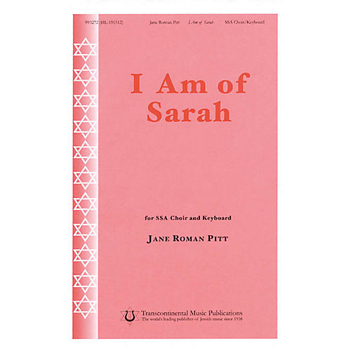 Transcontinental Music I Am of Sarah SSA composed by Jane Roman Pitt