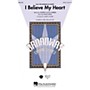 Hal Leonard I Believe My Heart (from The Woman in White) SATB arranged by Audrey Snyder