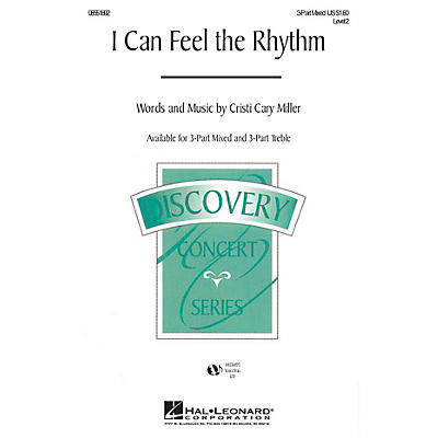 Hal Leonard I Can Feel the Rhythm VoiceTrax CD Composed by Cristi Cary Miller