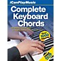 Music Sales I Can Play Music: Complete Keyboard Chords Music Sales America Series Hardcover Written by Various