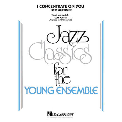 Hal Leonard I Concentrate on You Jazz Band Level 3 by Cole Porter Arranged by Mark Taylor