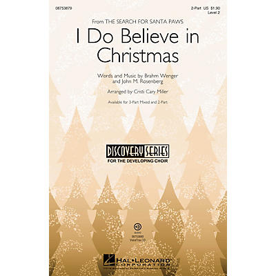 Hal Leonard I Do Believe It's Christmas (Discovery Level 2) 2-Part arranged by Cristi Cary Miller