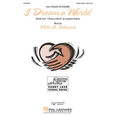 Hal Leonard I Dream a World (from Trilogy of Dreams) 3 Part Treble composed by Rollo Dilworth