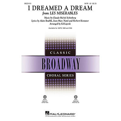 Hal Leonard I Dreamed a Dream (from Les Misérables) SATB arranged by Ed Lojeski