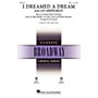 Hal Leonard I Dreamed a Dream (from Les Misérables) SATB arranged by Ed Lojeski