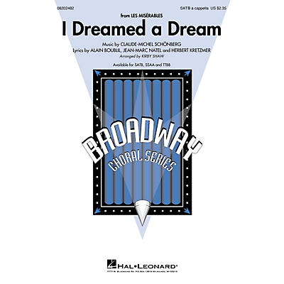 Hal Leonard I Dreamed a Dream (from Les Misérables) SSAA A CAPPELLA Arranged by Kirby Shaw