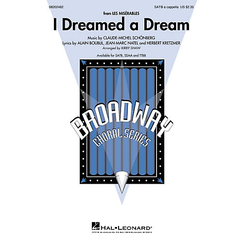 Hal Leonard I Dreamed a Dream (from Les Misérables) TTBB A Cappella Arranged by Kirby Shaw