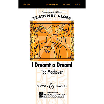 Boosey and Hawkes I Dreamt A Dream (Transient Glory Series) 4 Part Treble composed by Tod Machover
