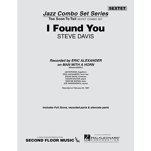 Second Floor Music I Found You (from the ALL FOR ONE Sextet Combo Series) Jazz Band Level 4-5 Composed by Steve Davis