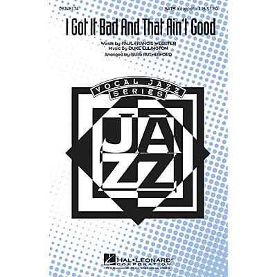 Hal Leonard I Got It Bad and That Ain't Good SATB a cappella arranged by Paris Rutherford