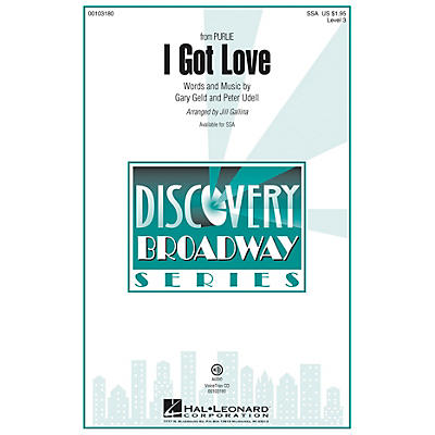 Hal Leonard I Got Love (from Purlie) Discovery Level 3 SSA SSA arranged by Jill Gallina