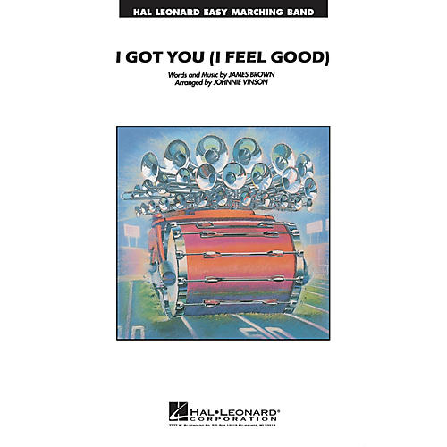 Hal Leonard I Got You (I Feel Good) Marching Band Level 2-3 Arranged by Johnnie Vinson