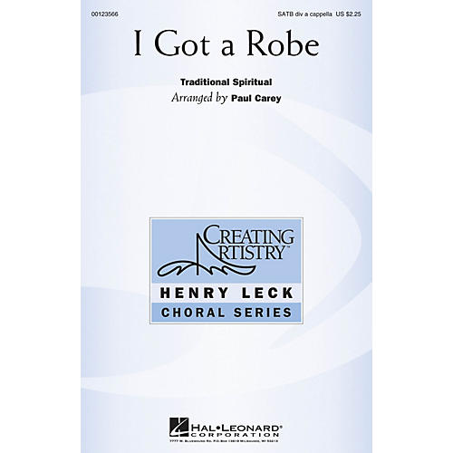 Hal Leonard I Got a Robe (Henry Leck Choral Series) SATB a cappella arranged by Paul Carey