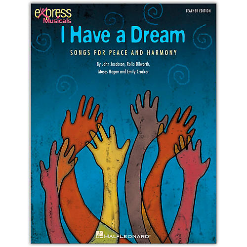 Hal Leonard I Have A Dream - Songs for Peace and Harmony Classroom Kit