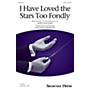 Shawnee Press I Have Loved the Stars Too Fondly SATB composed by Heather Sorenson